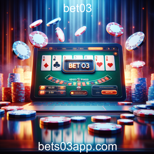 Descubra o Vídeo Poker no Bet03: Diversão e Estratégia em Cada Jogada